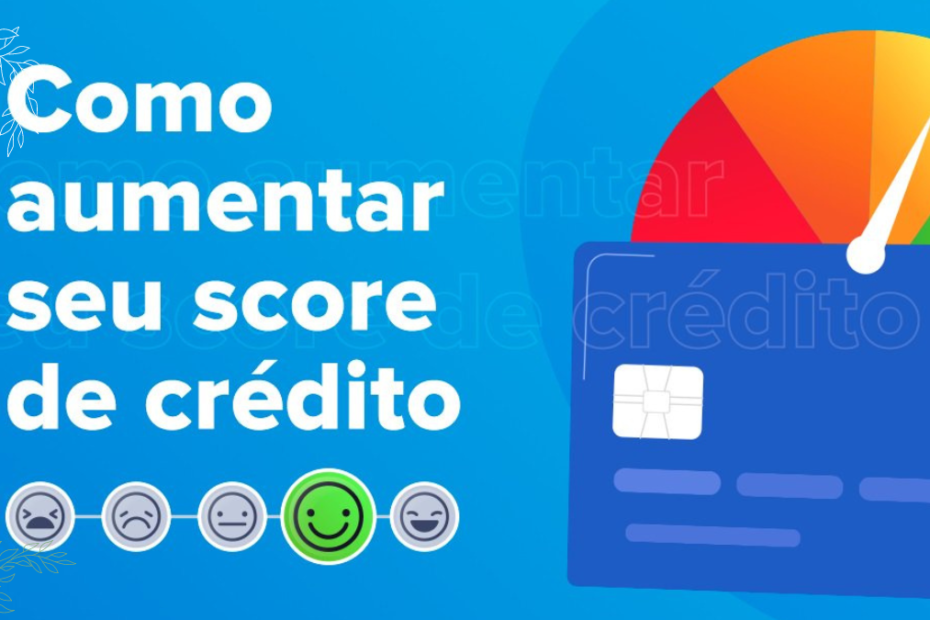 Como aumentar seu score